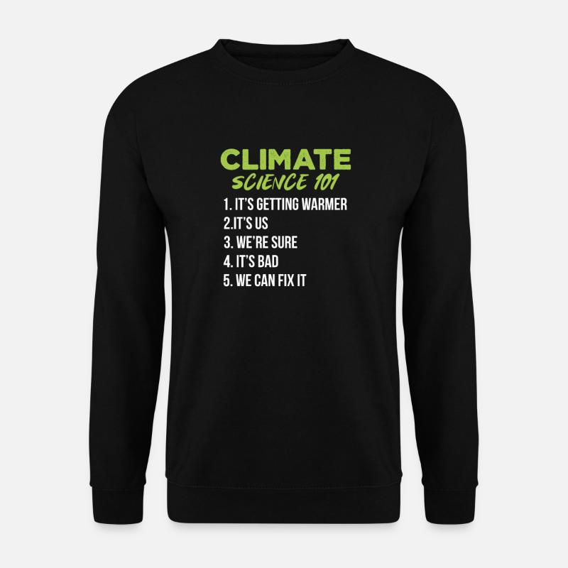 Climate change - Unisex Sweatshirt - black