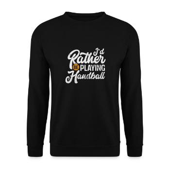 Handball Handball Handball Player Sports Gift - Unisex Sweatshirt - black - Front - Alina (178cm) & Michal (187cm)