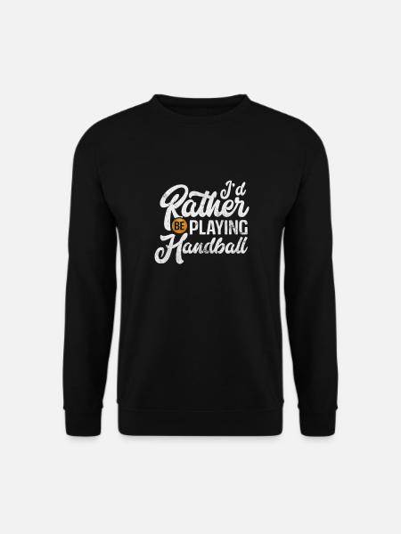 Handball Handball Handball Player Sports Gift - Unisex Sweatshirt - black