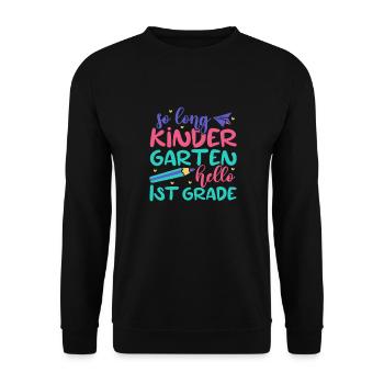 Kindergarten Child School Enrollment School Gift - Unisex Sweatshirt - black - Front - Alina (178cm) & Michal (187cm)