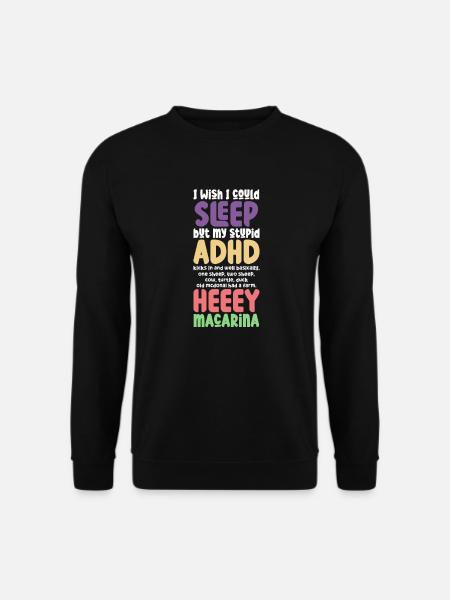 ADHD ADHD Attention Deficit Gift - Unisex Sweatshirt - black