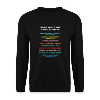 ADHS ADHD Aufmerksamkeit Defizit Geschenk - Unisex Pullover - Schwarz - Vorne - Alina (178cm) & Michal (187cm)