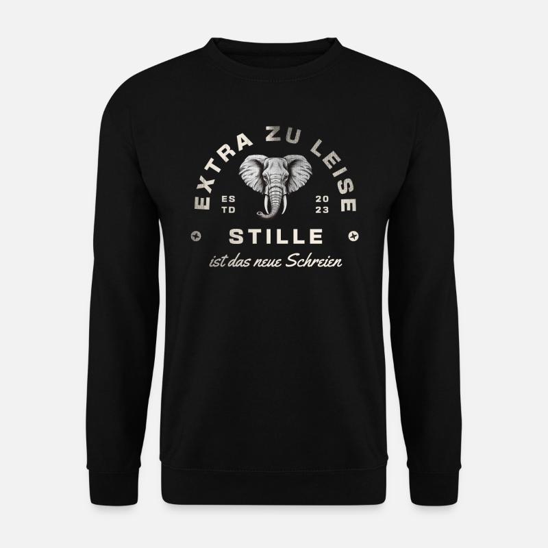 Elefant - Stille ist das neue Schreien - Unisex Pullover - Schwarz