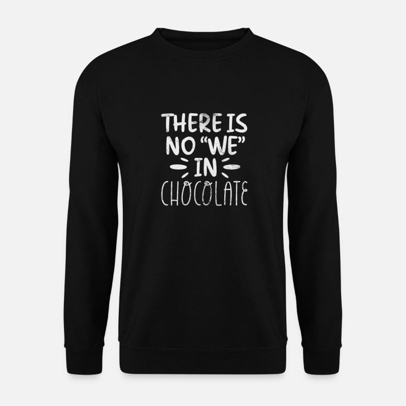 Schokolade - Unisex Pullover - Schwarz