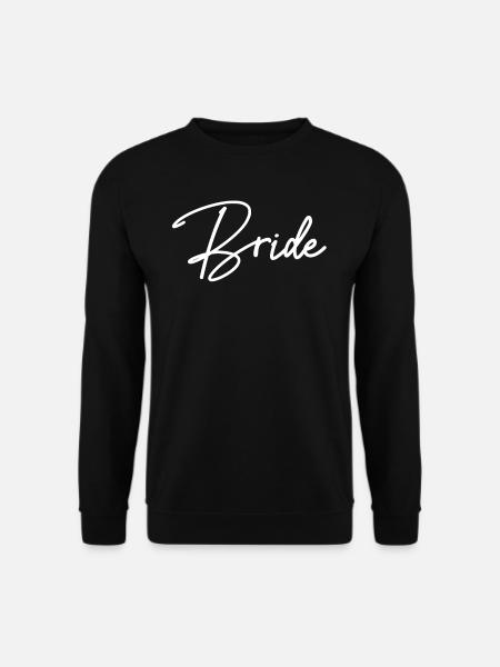 Bachelorette Hen Party Bride - Unisex Sweatshirt - black