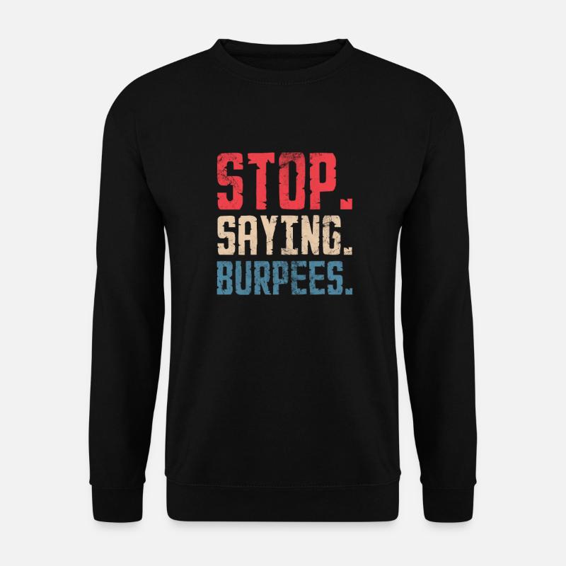 Burpees - Unisex Pullover - Schwarz