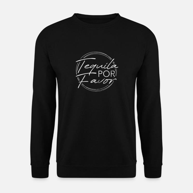 Tequila - Unisex Sweatshirt - black