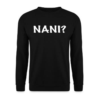 Anime Zitat Nani? - Anime-Hemd - Unisex Pullover - Schwarz - Vorne - Alina (178cm) & Michal (187cm)