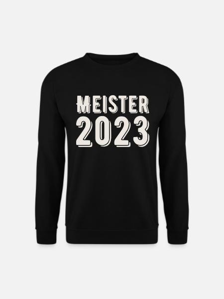 Meister 2023 Meisterprüfung Meisterbrief - Unisex Pullover - Schwarz