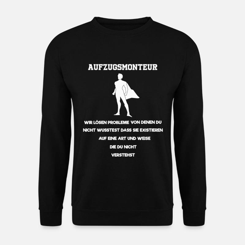 AUFZUGSMONTEUR - Unisex Pullover - Schwarz