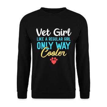 Vet Girl - Like A Regular Girl Only Way Cooler - Unisex Pullover - Schwarz - Vorne - Alina (178cm) & Michal (187cm)