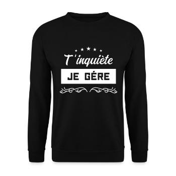 T’inquiète je gère - Sweat-shirt Unisexe - noir - Devant - Alina (178cm) & Michal (187cm)