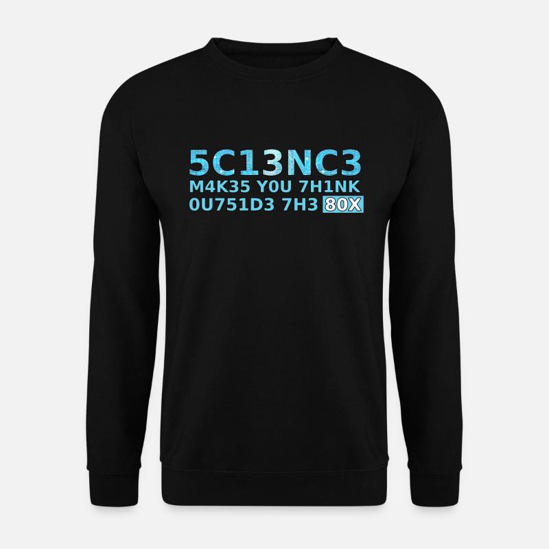 science makes you think outside the box Geschenk - Unisex Pullover - Schwarz