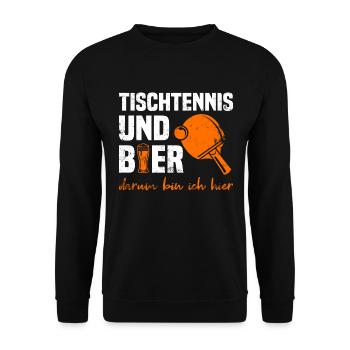 Tischtennis Und Bier Darum Bin Ich Hier - Unisex Pullover - Schwarz - Vorne - Alina (178cm) & Michal (187cm)