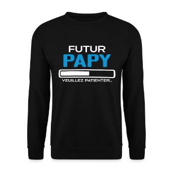 Futur Papy Veuillez Patienter - Idée Cadeau Papy - Sweat-shirt Unisexe - noir - Devant - Alina (178cm) & Michal (187cm)