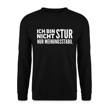 Ich Bin Nicht Stur Nur Meinungsstabil - Unisex Pullover - Schwarz - Vorne - Alina (178cm) & Michal (187cm)