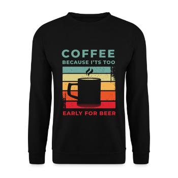 Kaffee Spruch Kaffee Geschenk Kaffeebohne Barista - Unisex Pullover - Schwarz - Vorne - Alina (178cm) & Michal (187cm)