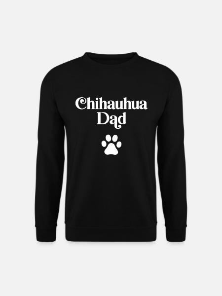 Chihuahua Dad - Unisex Sweatshirt - black