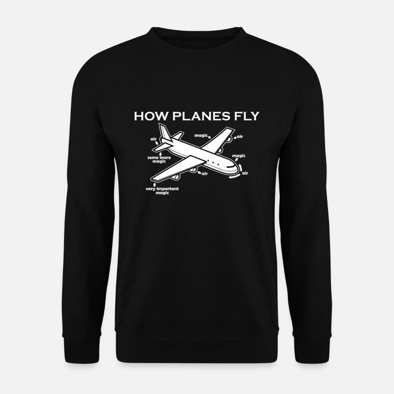 How airplanes fly - Unisex Sweatshirt - black