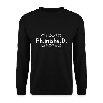 Doctoral Thesis PhD Doctor Finished - Unisex Sweatshirt - black - Front - Alina (178cm) & Michal (187cm)