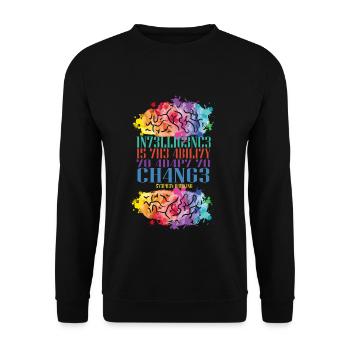 Intelligence Is The Ability To Adapt To Change - Unisex Sweatshirt - black - Front - Alina (178cm) & Michal (187cm)