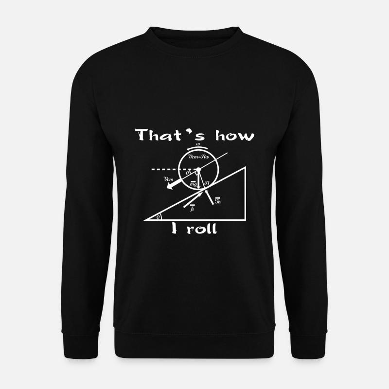 Physics Math Funny - Unisex Sweatshirt - black