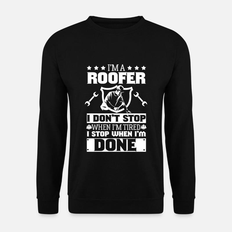 Je suis couvreur - Sweat-shirt Unisexe - noir