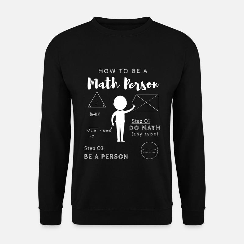 Math person funny - Unisex Sweatshirt - black