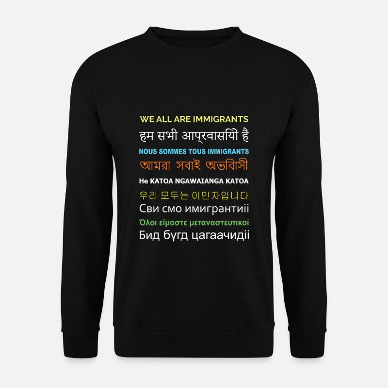 We are all immigrants - Unisex Sweatshirt - black