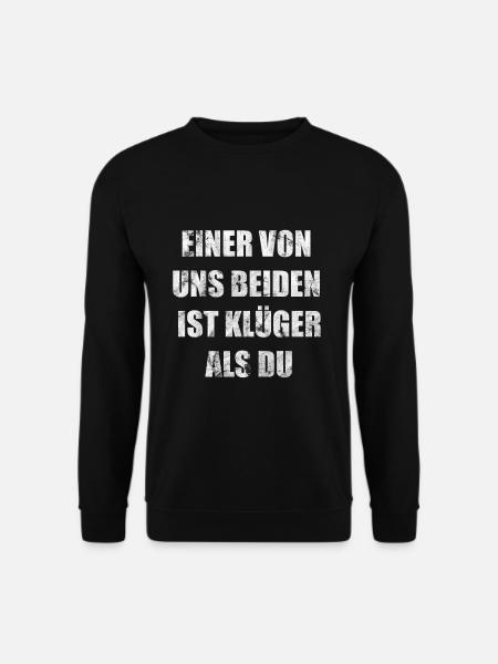 Lustiger Spruch - Unisex Pullover - Schwarz