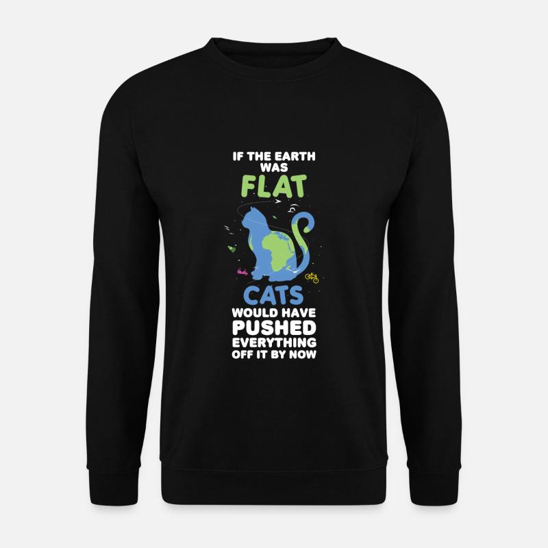 Flache Erde Katzenbesitzer Lustig - Unisex Pullover - Schwarz