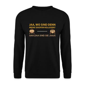 Wo Sind Meine Doofen Kollegen? - Unisex Pullover - Schwarz - Vorne - Alina (178cm) & Michal (187cm)