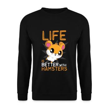 Life Is Better With Hamsters Drôle de hamster - Sweat-shirt Unisexe - noir - Devant - Alina (178cm) & Michal (187cm)