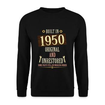 Built In The 1950 Original And Unrestored - Unisex Pullover - Schwarz - Vorne - Alina (178cm) & Michal (187cm)