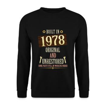 Built In The 1978 Original And Unrestored - Unisex Sweatshirt - black - Front - Alina (178cm) & Michal (187cm)