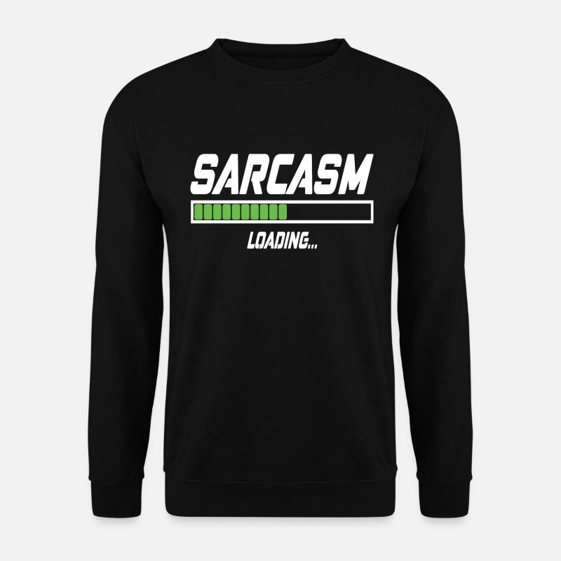 Sarcasm Loading... - Unisex Pullover - Schwarz