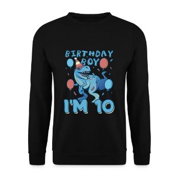Boy Age 10 Year Old Cute Birth Born Roar Dinosaur - Unisex Pullover - Schwarz - Vorne - Alina (178cm) & Michal (187cm)