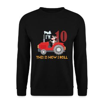 Birth Born Age 10 Year Old Farmer Farm Cow Tractor - Unisex Pullover - Schwarz - Vorne - Alina (178cm) & Michal (187cm)