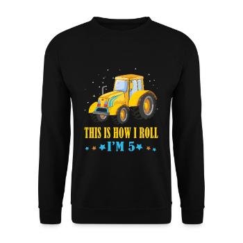 Birth Born Age 5 Year Old Farmer Roll Tractor - Unisex Pullover - Schwarz - Vorne - Alina (178cm) & Michal (187cm)