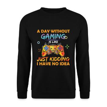 Video Game Lover Gamer Day Without Gaming - Unisex Sweatshirt - black - Front - Alina (178cm) & Michal (187cm)