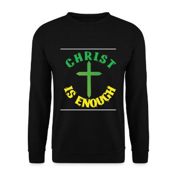Christ Is Enough Cross Jesus Christian - Unisex Pullover - Schwarz - Vorne - Alina (178cm) & Michal (187cm)