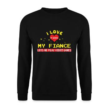 J’aime quand mon fiancé joue aux jeux vidéo amateurs de jeux - Sweat-shirt Unisexe - noir - Devant - Alina (178cm) & Michal (187cm)