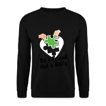 Be Friend Not A Bully Kindness Awareness Unity Day - Unisex Pullover - Schwarz - Vorne - Alina (178cm) & Michal (187cm)