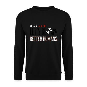 Be Better Peace Kindness Awareness Unity Day - Unisex Pullover - Schwarz - Vorne - Alina (178cm) & Michal (187cm)