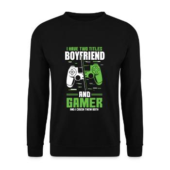 Two Titles Boyfriend Gamer Video Game Lover Gaming - Unisex Sweatshirt - black - Front - Alina (178cm) & Michal (187cm)