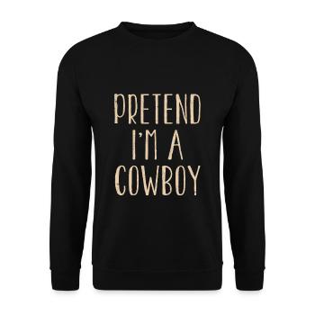 Funny Pretend I'm Cowboy Costume For Halloween - Unisex Sweatshirt - black - Front - Alina (178cm) & Michal (187cm)