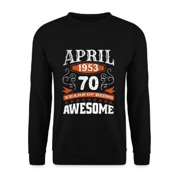 Millésime Avril 1953 Naissance de 70 ans Génial - Sweat-shirt Unisexe - noir - Devant - Alina (178cm) & Michal (187cm)