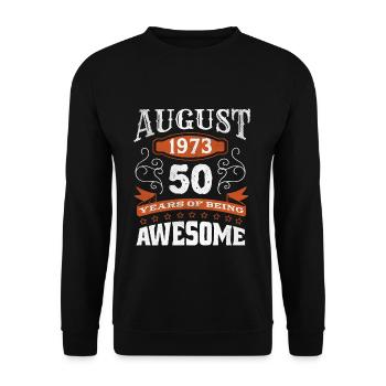 Vintage August 1973 50 Year Old Birth Awesome - Unisex Sweatshirt - black - Front - Alina (178cm) & Michal (187cm)