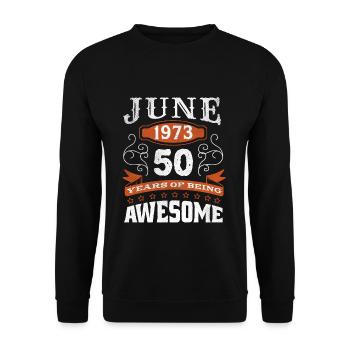 Vintage June 1973 50 Year Old Birth Awesome - Unisex Pullover - Schwarz - Vorne - Alina (178cm) & Michal (187cm)