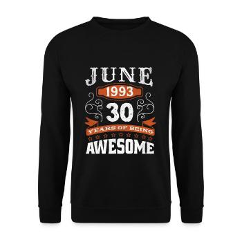 Vintage June 1993 30 Year Old Birth Awesome - Unisex Sweatshirt - black - Front - Alina (178cm) & Michal (187cm)